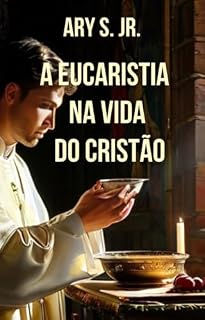 Livro A Eucaristia na Vida do Cristão