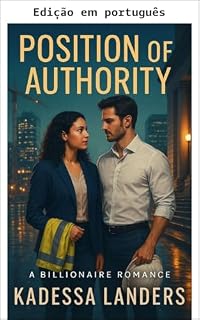 Livro Posição de autoridade (Um romance de bilionário de inimigos a amantes)