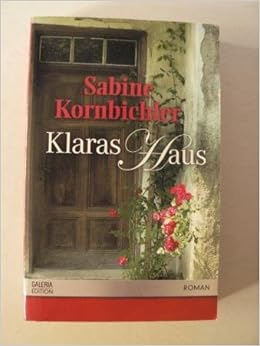 Klaras Haus 9783426500804 Amazon Com Books
