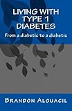 Living with Type 1 Diabetes by 