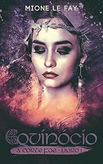 Livro O Equinocio: A Corte Fae - Livro 1