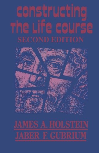 Constructing the Life Course (The Reynolds Series in...