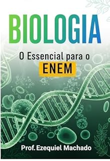 Livro Biologia : O Essencial para o ENEM