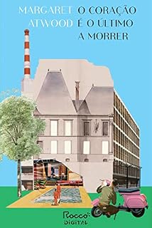 Livro O coração é o último a morrer