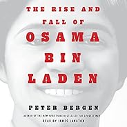 The Rise and Fall of Osama bin Laden