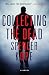 Collecting the Dead: A Novel