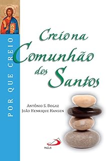 Livro Creio na Comunhão dos Santos (Por que Creio?)