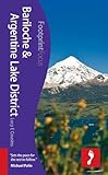 Bariloche & Argentine Lake District (Footprint Focus) by Lucy E Cousins