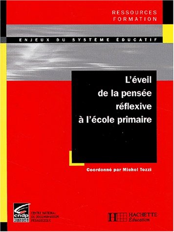 L' éveil de la pensée réflexive à l'école primaire