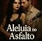 Livro Aleluia no Asfalto: Um Amor sem Preconceitos e Froteiras, Dark Romance