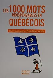 Les  1000 mots indispensables en québécois