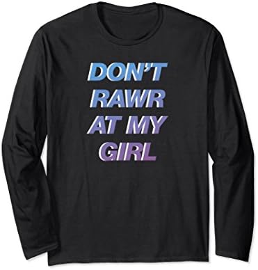 Unisex Don't Rawr At My Girl Emo Scene Funny XL: Black