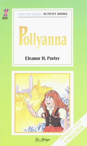 La Spiga Readers - First Readers (A1): Polyanna