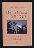 Brother Crow, Sister Corn: Traditional American Indian Gardening by 