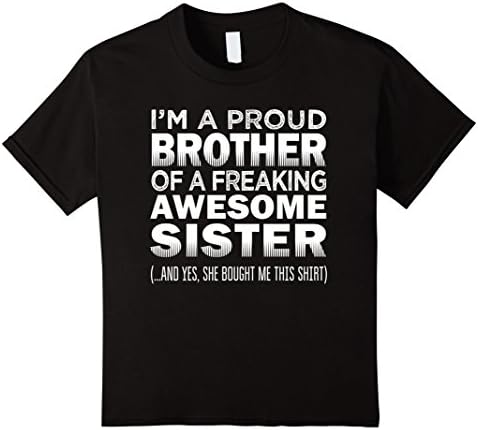 Kids Proud Brother of Freaking Awesome Sister Funny Brother Gift 10 Black