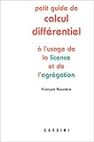 Petit guide de calcul différentiel à l'usage de la licence et de l'agrégation by 