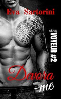 Livro Devora-me (Série Voyeur Livro 2)