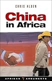 China in Africa (African Arguments)