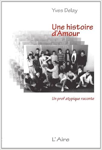 Histoire D Amour Une French Edition Delay Yves Amazon Com Books