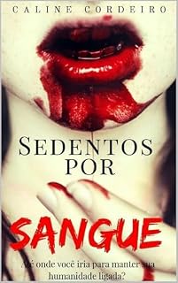 Livro Sedentos por Sangue: Parte i