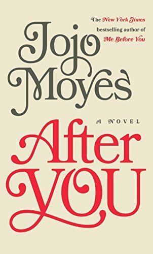 After You (Thorndike Press Large Print Core Series) by Jojo Moyes (2015-10-07)