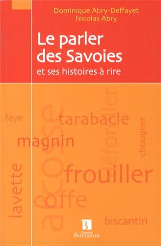 Le  parler des Savoies et ses histoires à rire