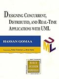 Designing Concurrent, Distributed, and Real-Time Applications with UML by