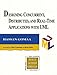 Designing Concurrent, Distributed, and Real-Time Applications with UML by
