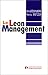 Le Lean management. Alléger structures et coûts pour muscler l'organisation by 