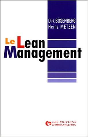 Le Lean Management Alléger Structures Et Coûts Pour Muscler - 