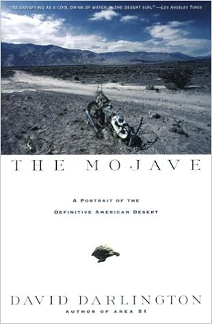 The Mojave A Portrait of the Definitive American Desert