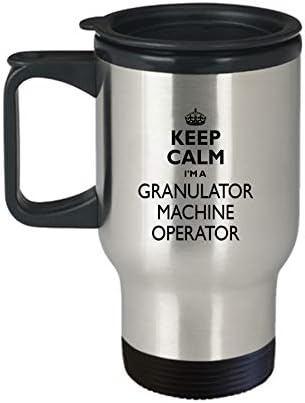 Granulator Machine Operator Travel Mug - AA60g Keep Calm Gift Cute Stainless Steel Insulated Tea Coffee Novelty Tumbler With Lid And Handle For Best Ever Coworker Non-Spill 14 oz