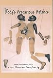 The Body's Precocious Balance, Daughtery, Sean T., 1881168425