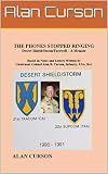 The Phones Stopped Ringing: Desert Shield/Storm/Farewell - A Memoir by Alan Curson, Darryl Curson