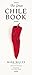 The Great Chile Book: [A Cookbook] by 