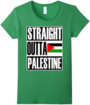 Womens Straight Outta Palestine Flag Pride Gift T-Shirt Medium Grass
