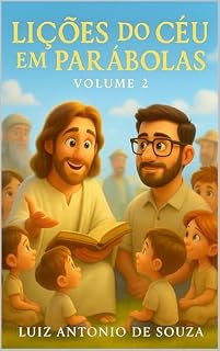 Livro Lições do Céu em Parábolas : Volume 2