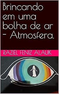 Livro Brincando em uma bolha de ar - Atmosfera.