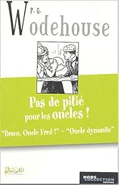 Pas de pitié pour les oncles !