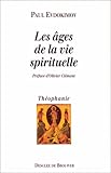 Les âges de la vie spirituelle by