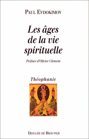 Les âges de la vie spirituelle by (Paperback)
