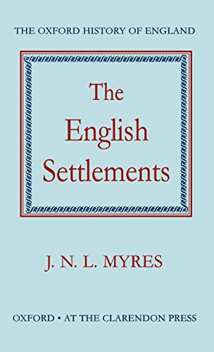 The English Settlements: 1b (Oxford History of England)