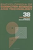 Encyclopedia of Computer Science and Technology Suppl. 23, , 0824722914
