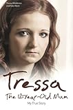 "Tressa The 12-Year-Old Mum" av Tressa Middleton