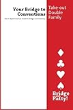 Take-Out Double Family (Your Bridge to Conventions)