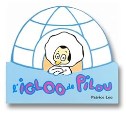 L' igloo de Pilou