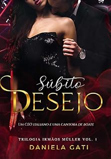Livro Súbito Desejo : Trilogia/ Irmãos Müller