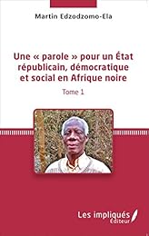 Une  parole pour un État républicain, démocratique et social en Afrique noire