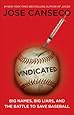 Vindicated: Big Names, Big Liars, and the Battle to Save Baseball