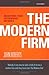 The Modern Firm: Organizational Design for Performance and Growth (Clarendon Lectures in Management Studies)